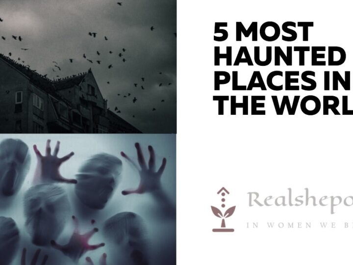 5 Most Haunted Places In The World: Unveiling The Eerie Mysteries
