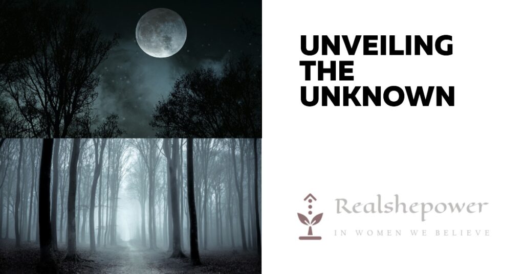 Unveiling The Unknown