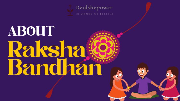 What Is Raksha Bandhan? 5 Ways Brothers Can Make It All The More Special For Their Sisters