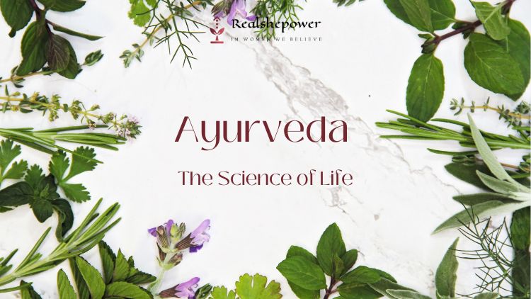 Explained: Ayurveda 'The Science Of Life'