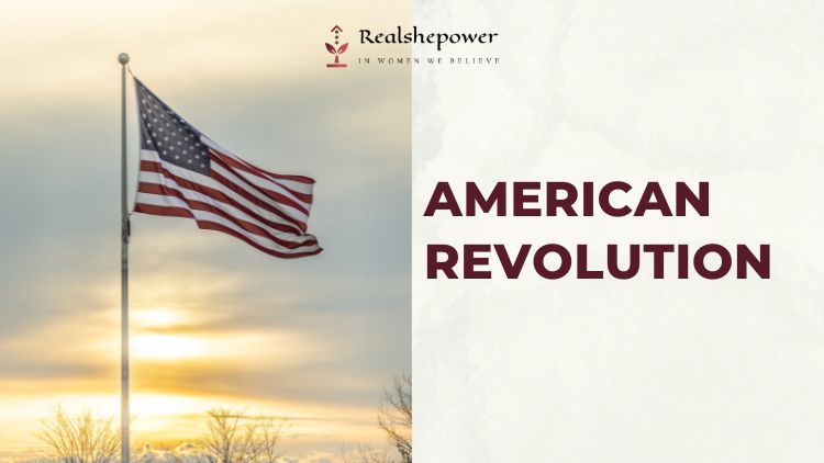 The American Revolution: A Tale Of Bravery, Perseverance, And Freedom