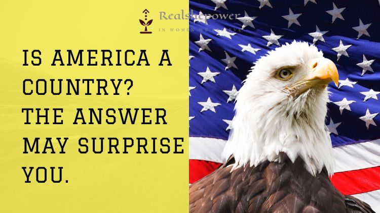 The Great American Debate: Is The United States A Country Or Something Else?