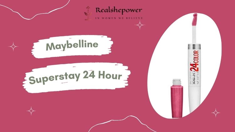 Maybelline Superstay 24 Hour Lipstick: The Ultimate Solution For Long-Lasting Lip Color