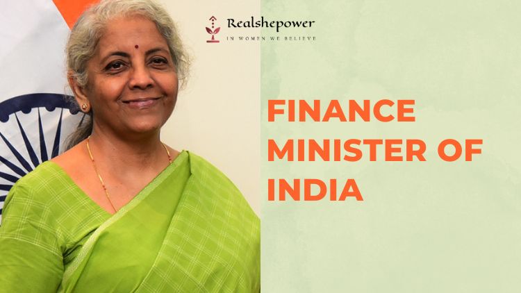 Nirmala Sitharaman: The First Full-Time Woman Finance Minister Of India