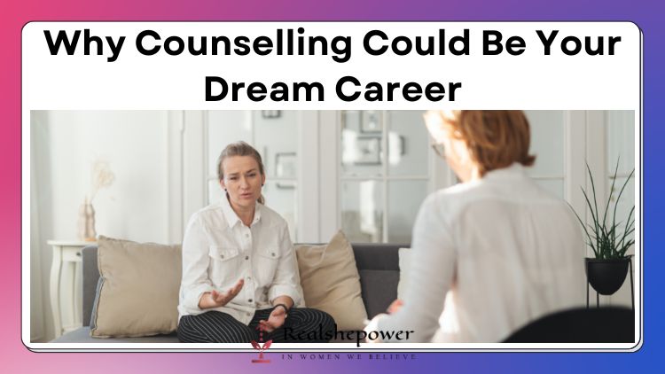 Is Counselling A Good Career? Pros And Cons, Training, And Opportunities