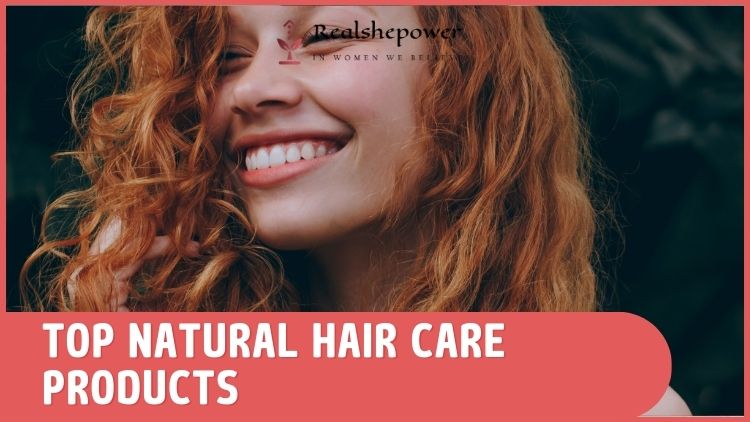 5 Popular Natural Hair Care Products For A Healthy Hair Routine