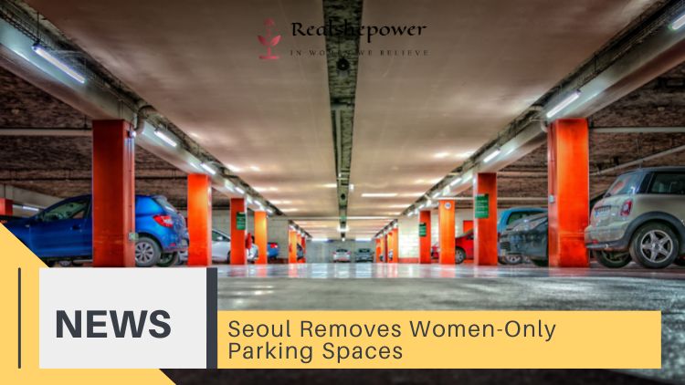 Seoul Removes Women-Only Parking Spaces, Sparking Controversy