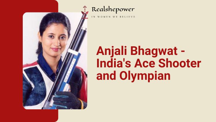 Anjali Bhagwat – The Shooting Star Who Illuminated India’S Sporting Landscape