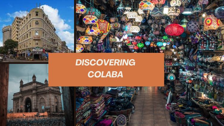 Colaba - Discovering The Secluded And Unheard Of Places In Mumbai