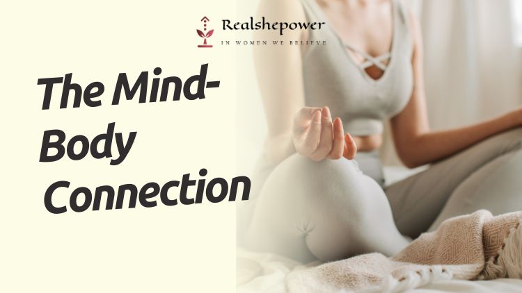 How Mental Health Affects Physical Health: Exploring The Mind-Body Connection