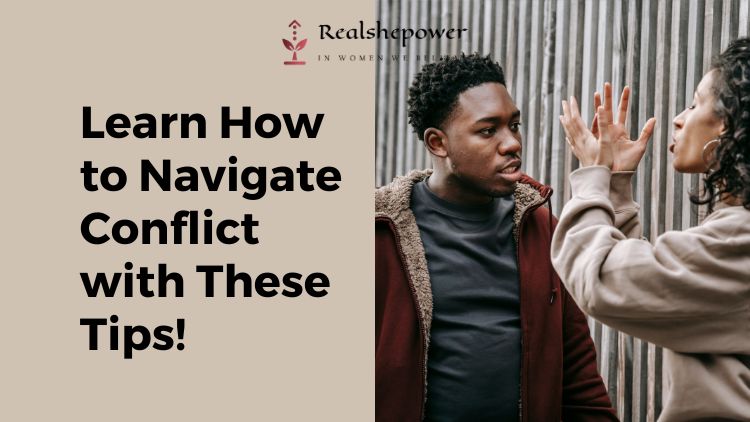 Managing Conflict In Relationships: How To Navigate Disagreements And Maintain A Healthy Partnership