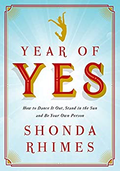 20 Must-Read Books For Women Who Want To Empower Themselves 10 &Quot;Year Of Yes&Quot; By Shonda Rhimes