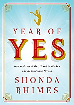 &Quot;Year Of Yes&Quot; By Shonda Rhimes