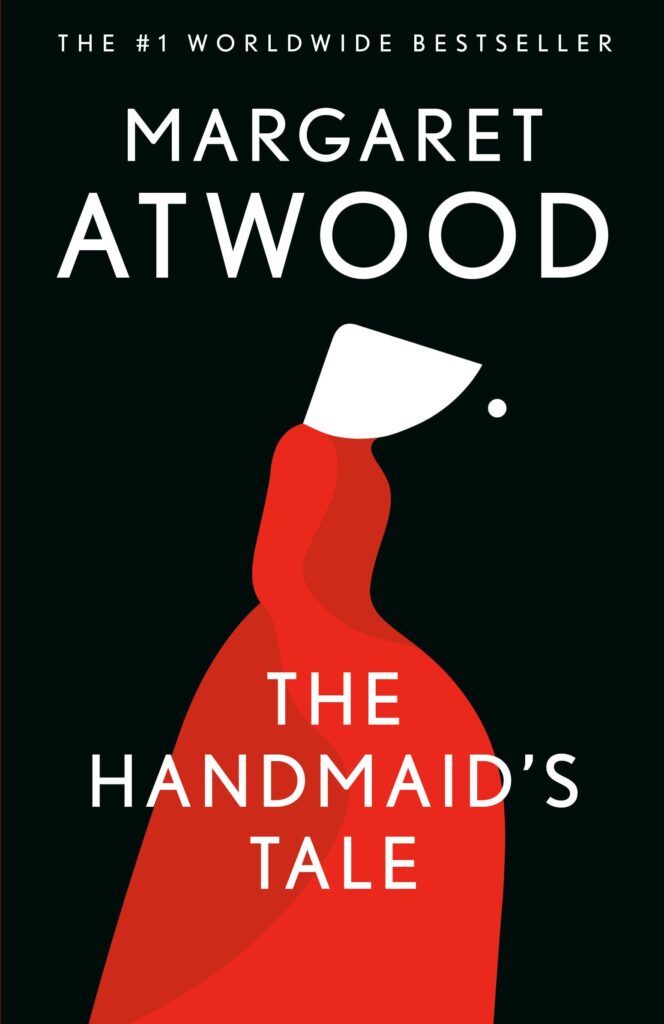 20 Must-Read Books For Women Who Want To Empower Themselves 9 &Quot;The Handmaid'S Tale&Quot; By Margaret Atwood