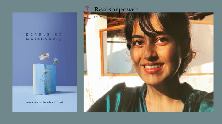 “Petals Of Melancholy” By Varsha Alimchandani: A Poetic Exploration Of Love, Loss, And Identity