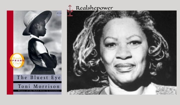 The Bluest Eye By Toni Morrison: A Powerful Exploration Of The Devastating Effects Of Racism And Self-Hatred On A Young Black Girl