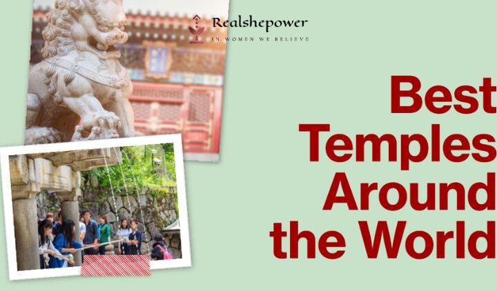 22 Best Temples Around The World: Exploring Sacred Wonders