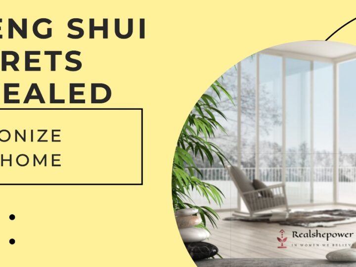 5 Feng Shui Secrets For A Harmonious Home Revealed