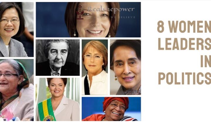 8 Women Leaders In Politics: Inspiring Change Across Nations