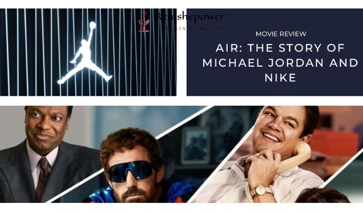 Air: The Fascinating Story Of Michael Jordan And Nike’S Iconic Partnership