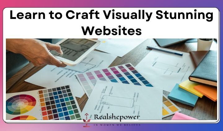Crafting Visually Stunning Websites: An Art Form That Matters