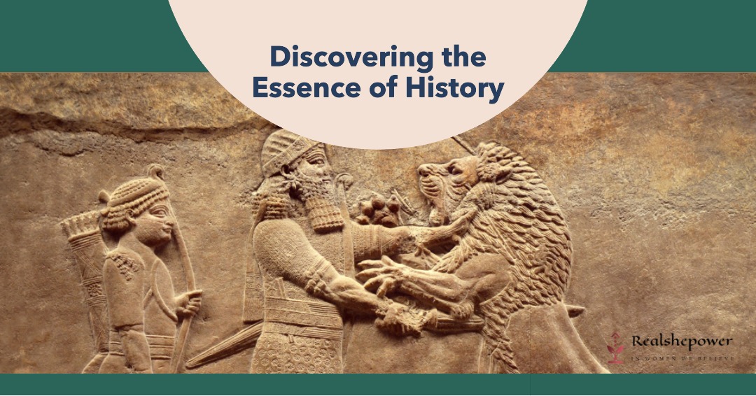 Unraveling The Tapestry Of Time: What Is History And Why Does It Matter?