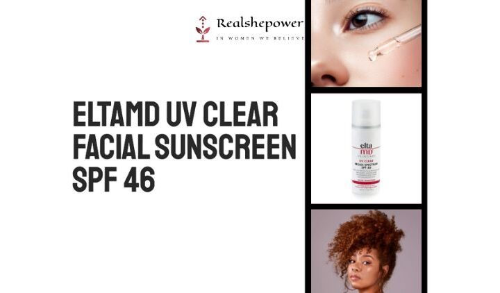 The Ultimate Sun Protection With Eltamd Uv Clear Facial Sunscreen Spf 46