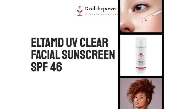 The Ultimate Sun Protection With Eltamd Uv Clear Facial Sunscreen Spf 46
