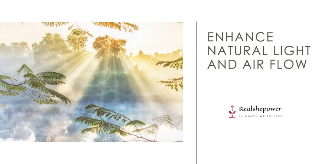 Enhance Natural Light And Air Flow