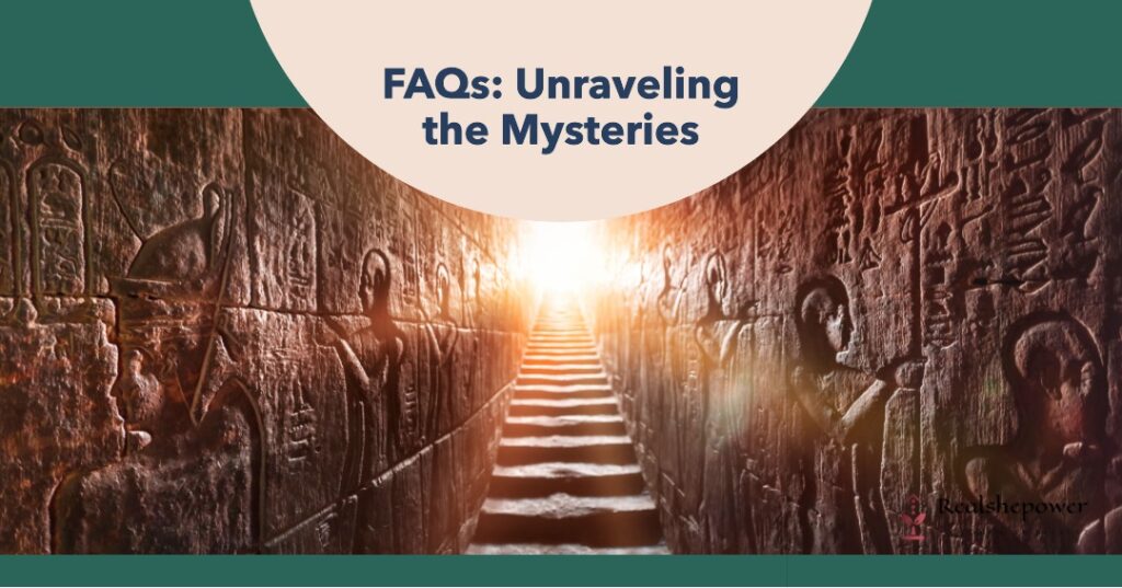 Faqs: Unraveling The Mysteries