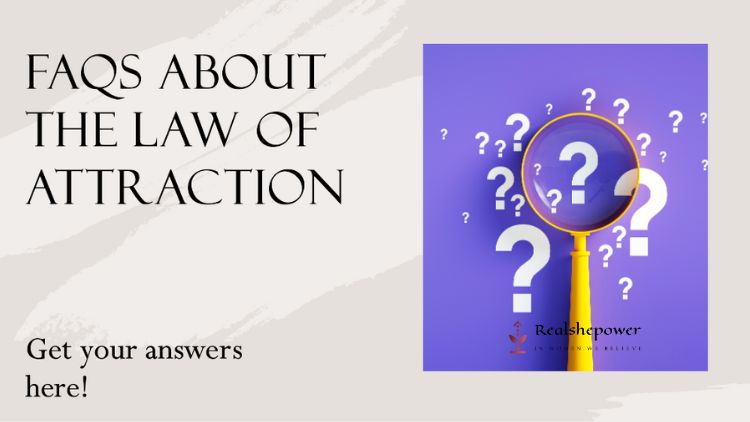 Faqs About The Law Of Attraction