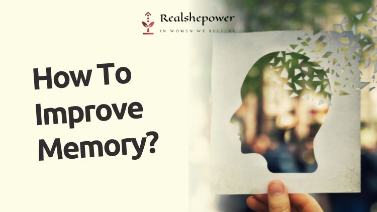 How To Improve Memory And Supercharge Your Brain Power