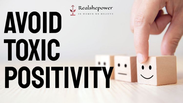 How To Avoid Toxic Positivity