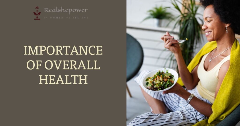 Importance Of Overall Health