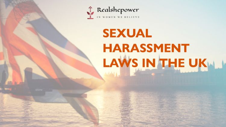 Sexual Harassment Laws: A Comprehensive Guide To Legal Rights And Protections In The Uk