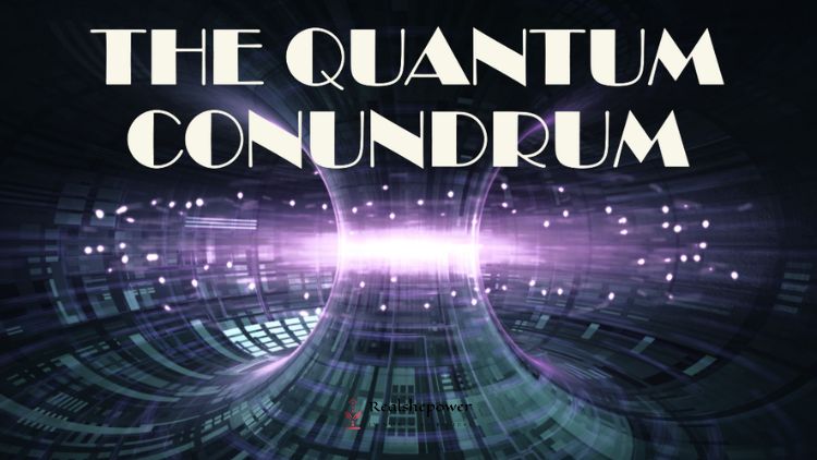 The Quantum Conundrum: Unraveling The Mysteries
