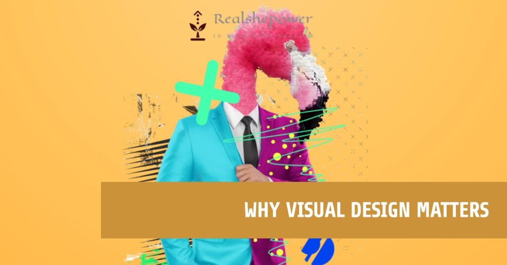 Why Visual Design Matters