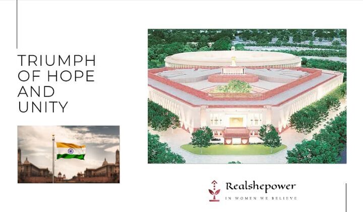 New Parliament Building Of India: A Triumph Of Hope And Unity