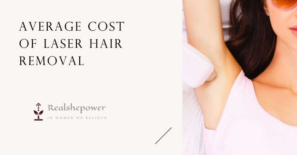 Average Cost Of Laser Hair Removal
