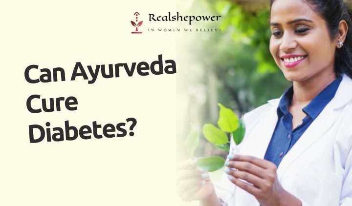 Ayurveda Can Cure Diabetes: Embrace Holistic Healing For Optimal Blood Sugar Management