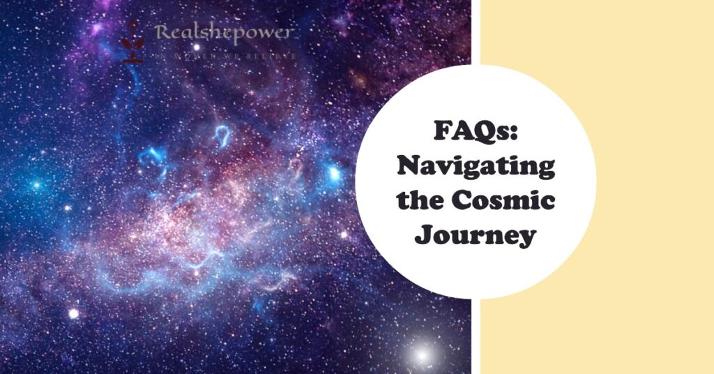 Faqs: Navigating The Cosmic Journey