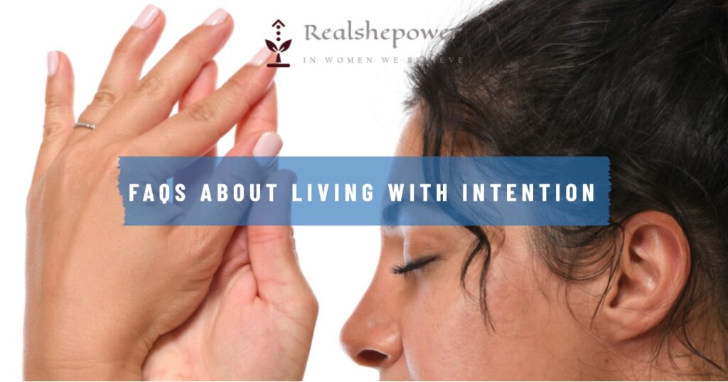 Faqs About Living With Intention