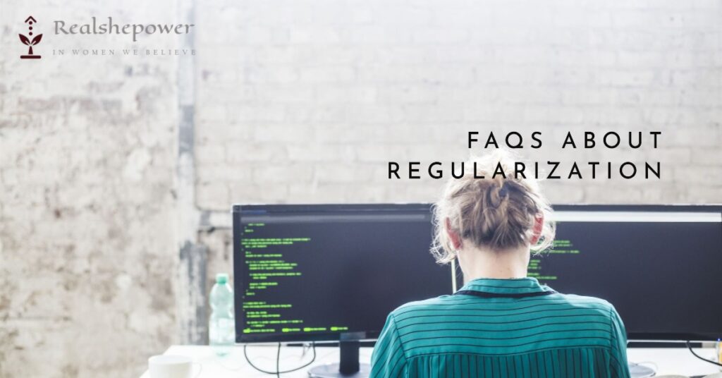 Faqs About Regularization