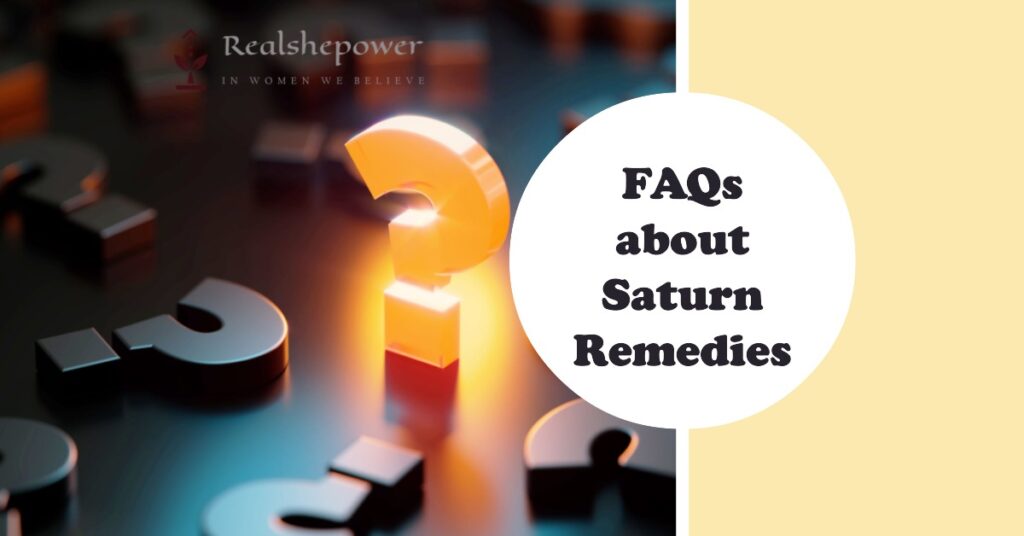 Faqs About Saturn Remedies