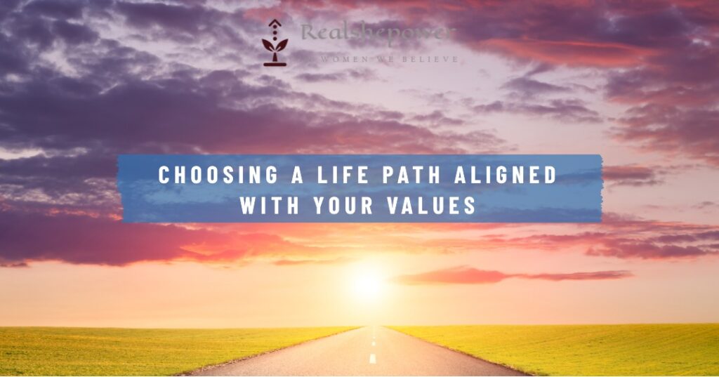 Living With Intention: Choosing A Life Path Aligned With Your Values