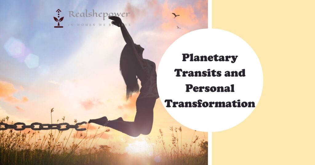 Planetary Transits And Personal Transformation