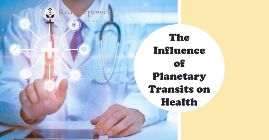 The Influence Of Planetary Transits On Health And Well-Being