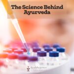 The Science Behind Ayurveda'S Effectiveness