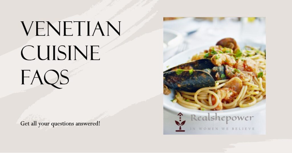 Venetian Cuisine Faqs