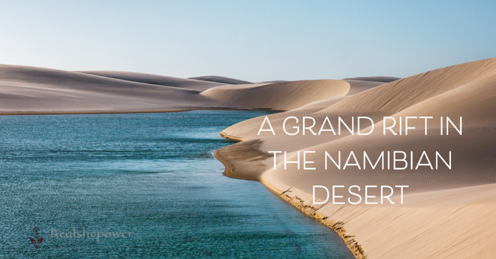 A Grand Rift In The Namibian Desert